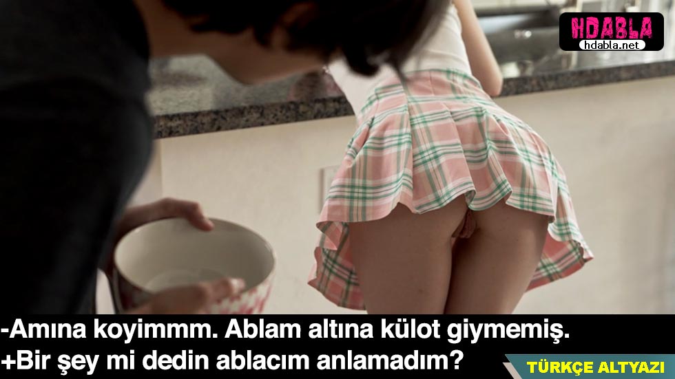 Ablam kahvaltı hazırlarken eğilmiş Etek altını baktım Külot yok