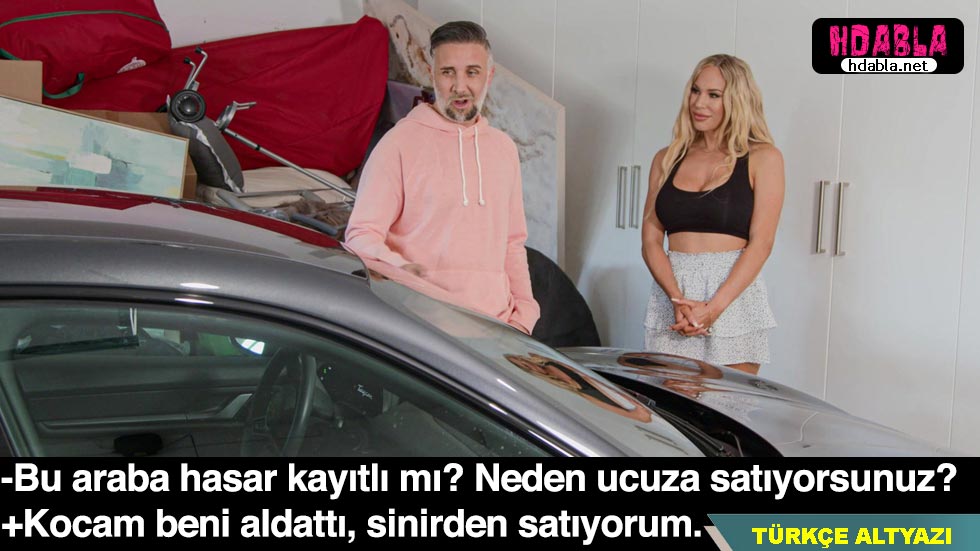 Aldatıldığını öğrenen kadın kocasının arabasını satıp siktiriyor